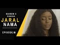 Jaral nama saison 3 ramadan episode 18