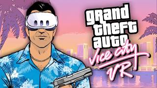 I played GTA Vice City in VR and it was ADDICTIVE