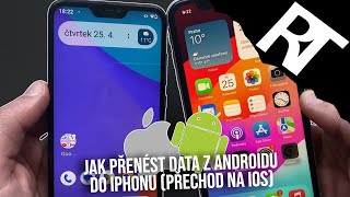 Jak přenést data z Androidu na iPhone - Jak přejít z Androidu na iPhone - Přechod z Androidu na iOS