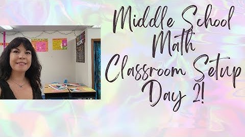 Classroom Setup Day 2 | Middle School Math | Teacher Vlog