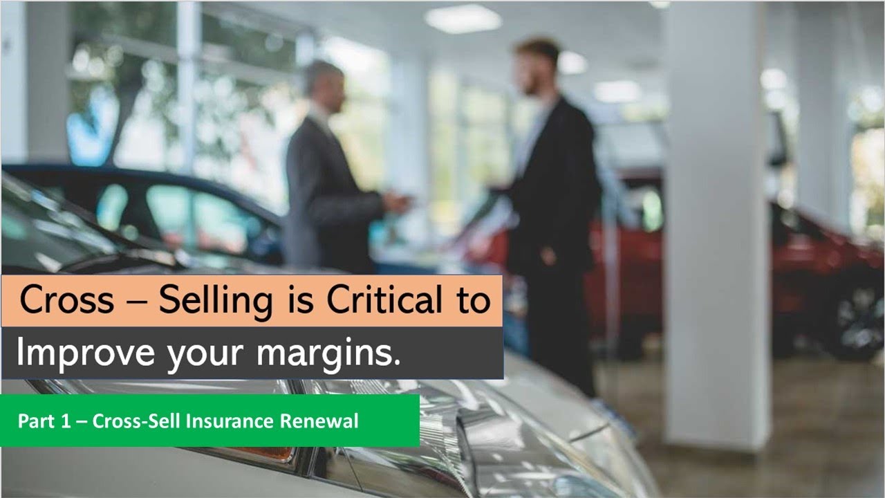Referral and Cross sell - Insurance Renewals (Part 1)