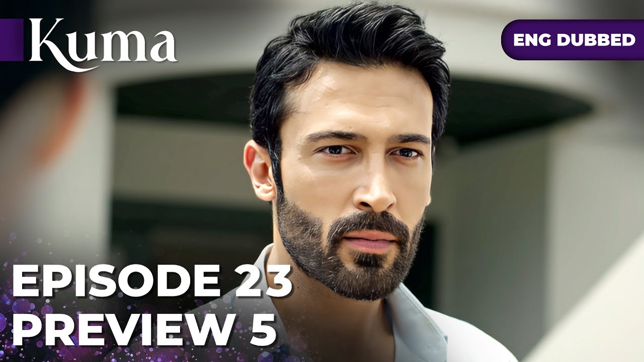 KUMA EP 23【PROMO#5】Turkish series in English dubbed