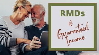 Secure Act 2020, RMDs & Guaranteed Income: Retirement Planning & Financial Fulfillment
