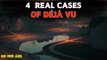 4 Disturbing Real Cases of Déjà Vu