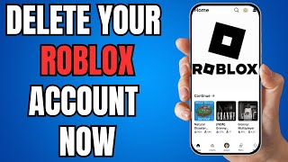 How to Permanently Delete Your Roblox Account | Full Guide