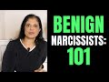BENIGN Narcissists: Everything you need to know (Part 1/2)