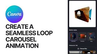How to Create a Seamless Loop Carousel Animation in Canva?