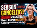 EMERGENCY: WNBA Deadline PASSES! Players Ready To WALK OUT!