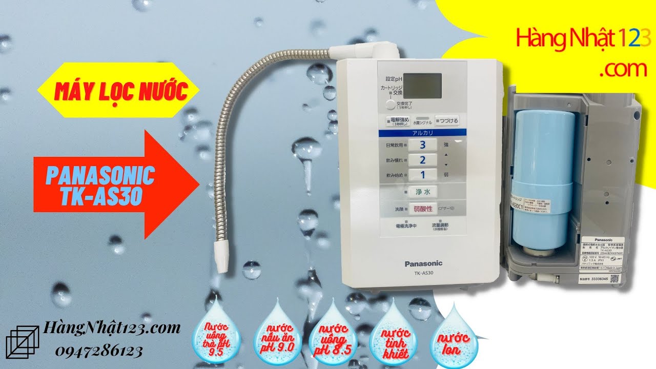 Hướng Dẫn Sử Dụng Máy Lọc Nước Tạo Kiềm Panasonic TK-AS30 Nội Địa Mới Nhất