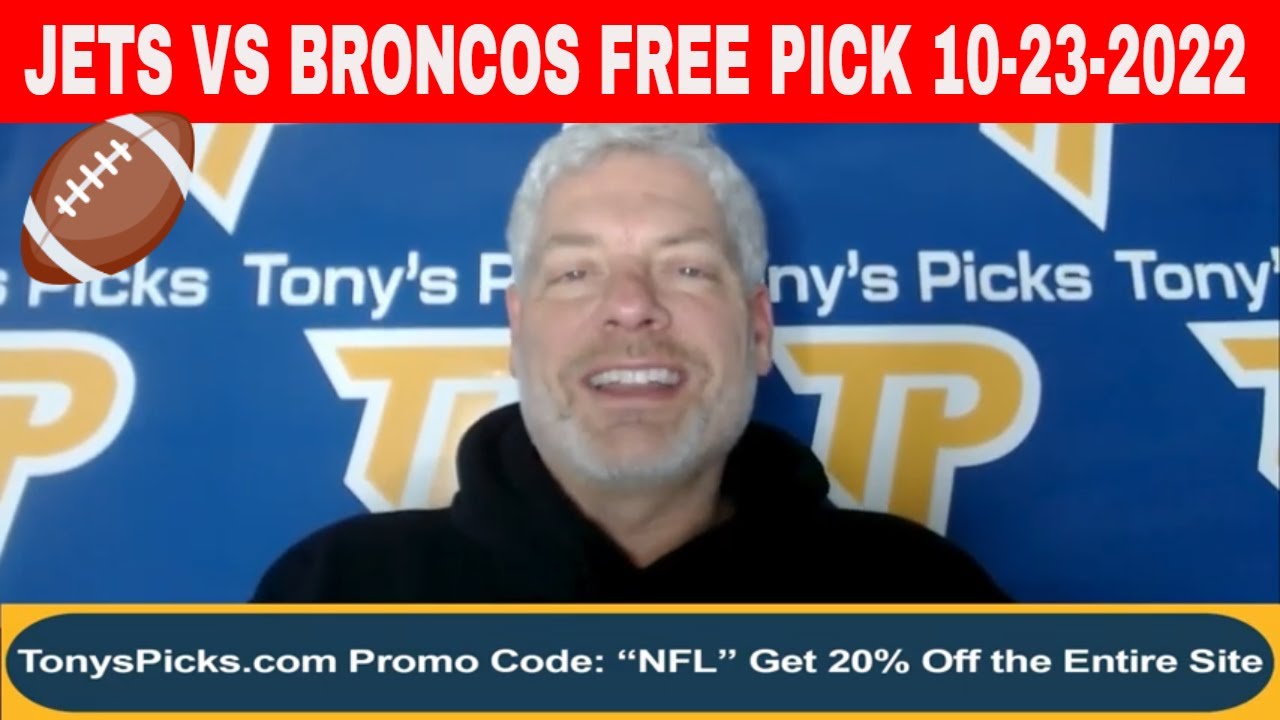 New York Jets vs. Denver Broncos 10/23/2022 Week 7 FREE NFL Picks on NFL Betting Tips for Today