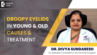 What causes a droopy eyelid| How to INSTANTLY lift Droopy eyelids-Dr.Divya Sundaresh|Doctors
