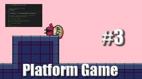 #3 Hướng dẫn Unity - Chuyển động cơ bản cho nhân vật trò chơi platformer