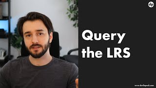 How to Query the Learning Record Store (LRS)