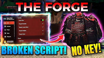 THE FORGE Script: INSTANT FORGE, AUTO FARM, INF CASH, AUTO ORE 🔥 (Geen sleutel - Pastebin 2025)