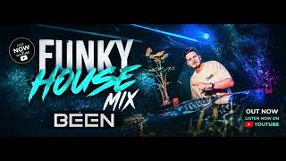 BEEN - Funky House Mix - 2026.05.10.