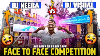 Dj Neera vs Dj Vishal Face to Face Competition 🔥