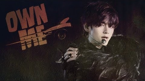Taehyung - Own Me [ FMV ]