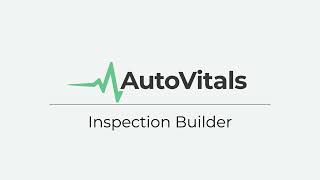 AutoVitals Inspection Builder