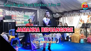 Proffesi Sang Biduan JAMANNA BIDUANGNGE  || Ayu Assifa || Lagu Bugis electone live || RiswanaMusic