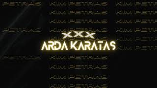 Kim Petras - XXX (Arda Karataş Remix)