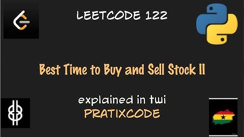 Best Time to Buy and Sell Stock II - Leetcode 122 - Python - Twi