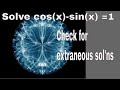 Solve cos(x) - sin(x) = 1