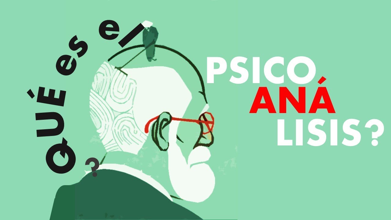 ¿Qué es el psicoanálisis? (Breve y Fácil)