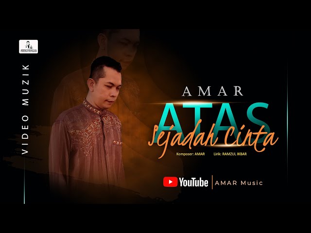 AMAR - Atas Sejadah Cinta (Official Music Video) class=