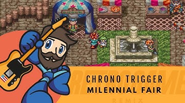 Chrono Trigger - Millennial Fair  | Retro Game Remix