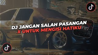 DJ JANGAN SALAH PASANGAN V1 X UNTUK MENGISI HATIKU APRI FKR707 STYLE KECE VIRAL TIK TOK 2025!!! 