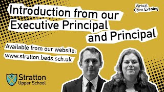 Introduction to Executive Principal and Principal of Stratton Upper School