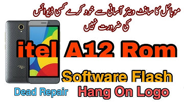 Itel A12 Firmware Flashing - Hang on Logo Dead Boot Repair - By SPD Upgrade Tool