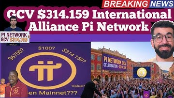 PiNetwork 1 Pi = $314,159 | $314,159 GCV Global Consensus Value (GCV) Song | Pi Network Anthem 🚀💰