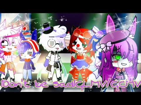 |Don't Be Sad|Bonnet's Backstory|GLMV/GCMV|