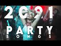 Best Songs To Party 2021