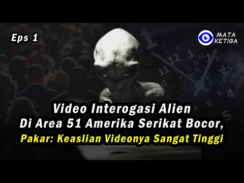 { Eps.1}* Video Interogasi Alien di Area 51 AS Bocor. Pakar: Keaslian Videonya Sangat Tinggi