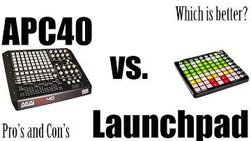 Akai APC40 vs Novation Launchpad (Pro