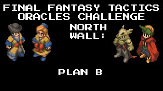 Final Fantasy Tactics Oracle Single-Class Challenge | North Wall Bethla Garrison
