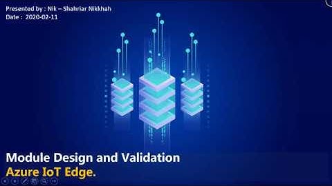 IoT Edge Module Design and Validation