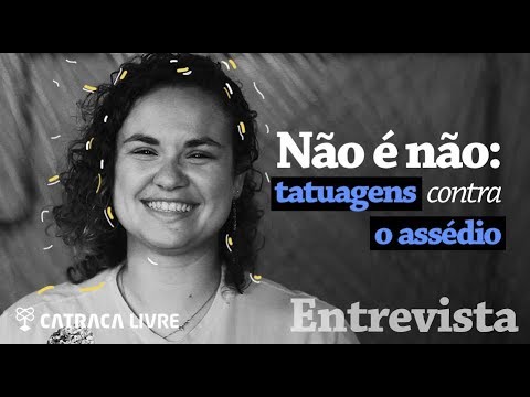 Não é não: tatuagens contra o assédio I Entrevista por Catraca Livre