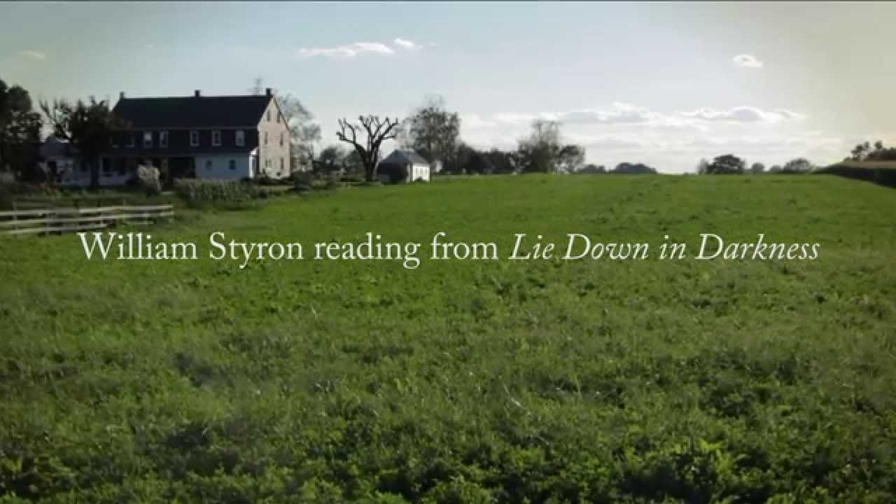 William Styron Reading from Lie Down in Darkness YouTube