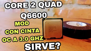 👉INTEL CORE 2 QUAD Q6600 O.C CON MOD DE LA CINTA AISLANTE . MEJORA EL RENDIMIENTO ? HD 7750 8GB RAM