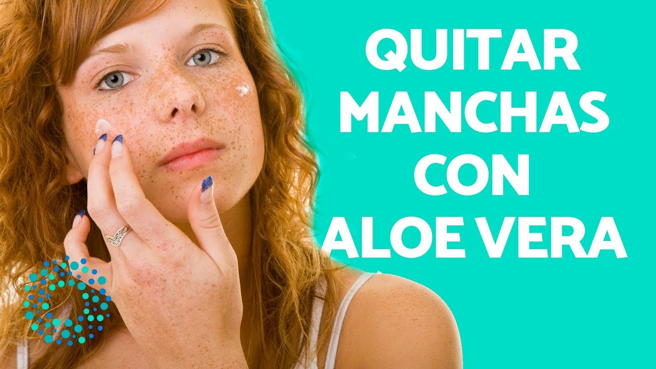 NATURALES VERA para las MANCHAS en la CARA y en la PIEL - YouTube