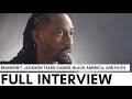 Brandon T. Jackson On Nick Cannon, Career, Spiritual Growth, Black America, Coming 2 America, & More