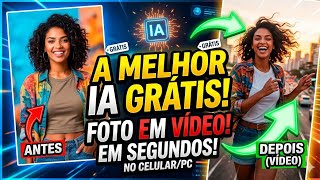A MELHOR IA GRÁTIS para TRANSFORMAR FOTO em VÍDEO 