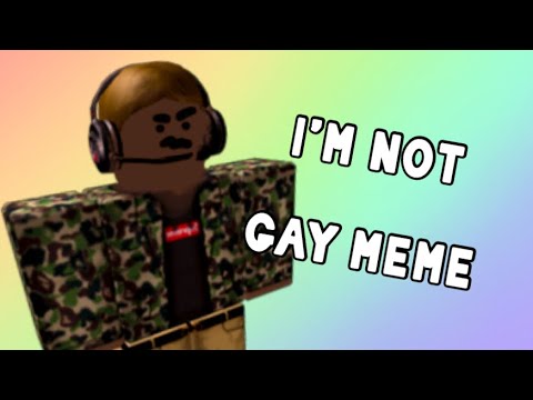 i’m-not-gay-meme-||-roblox