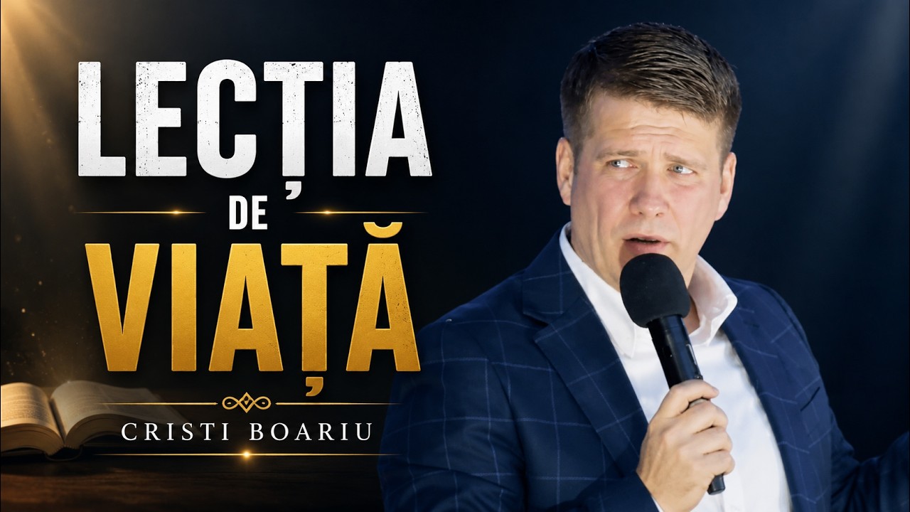 Cristi Boariu - Lecția de viață - predici pentru suflet