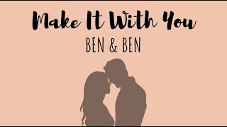 MAKE IT WITH YOU - Ben \& Ben | Lyric Video