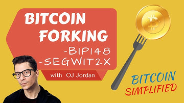 BITCOIN SIMPLIFIED #11 | Bitcoin Forking update - BIP148 & Segwit2x EXPLAINED
