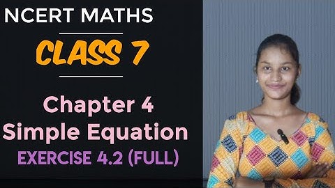 NCERT MATHS class 7 chapter 4 Simple Equation Exercise 4.2 (Full)
